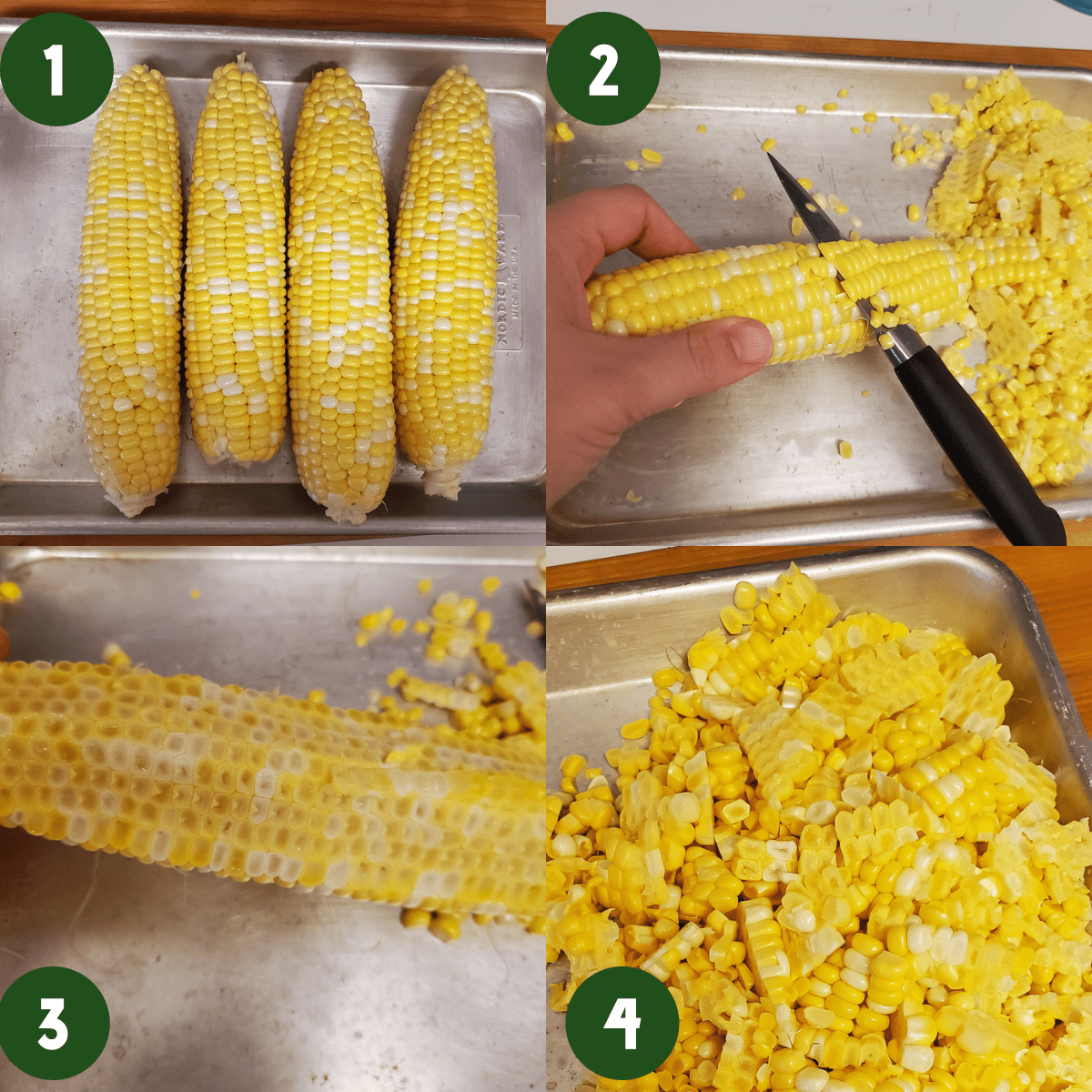 2 by 2 photo collage showing steps 1-4 of the recipe. Step 1) Husked corn cobs on a sheet tray, Step 2) Corn cob being held on sheet tray, a second hand is using a knife to cut kernels off, Step 3) Close up corn cob with kernels cut off, Step 4) Kernels cut off the cob on a sheet tray