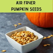 Pinterest graphic for air fryer pumpkin seeds